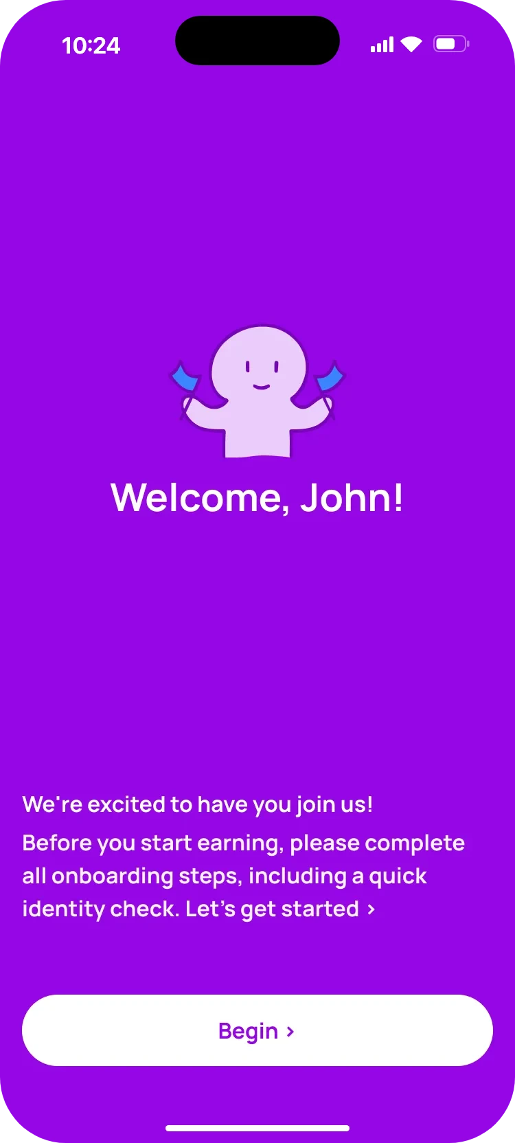 Welcome, John: a friendly character with flags, a short note about completing onboarding and an identity check, and a Begin button.