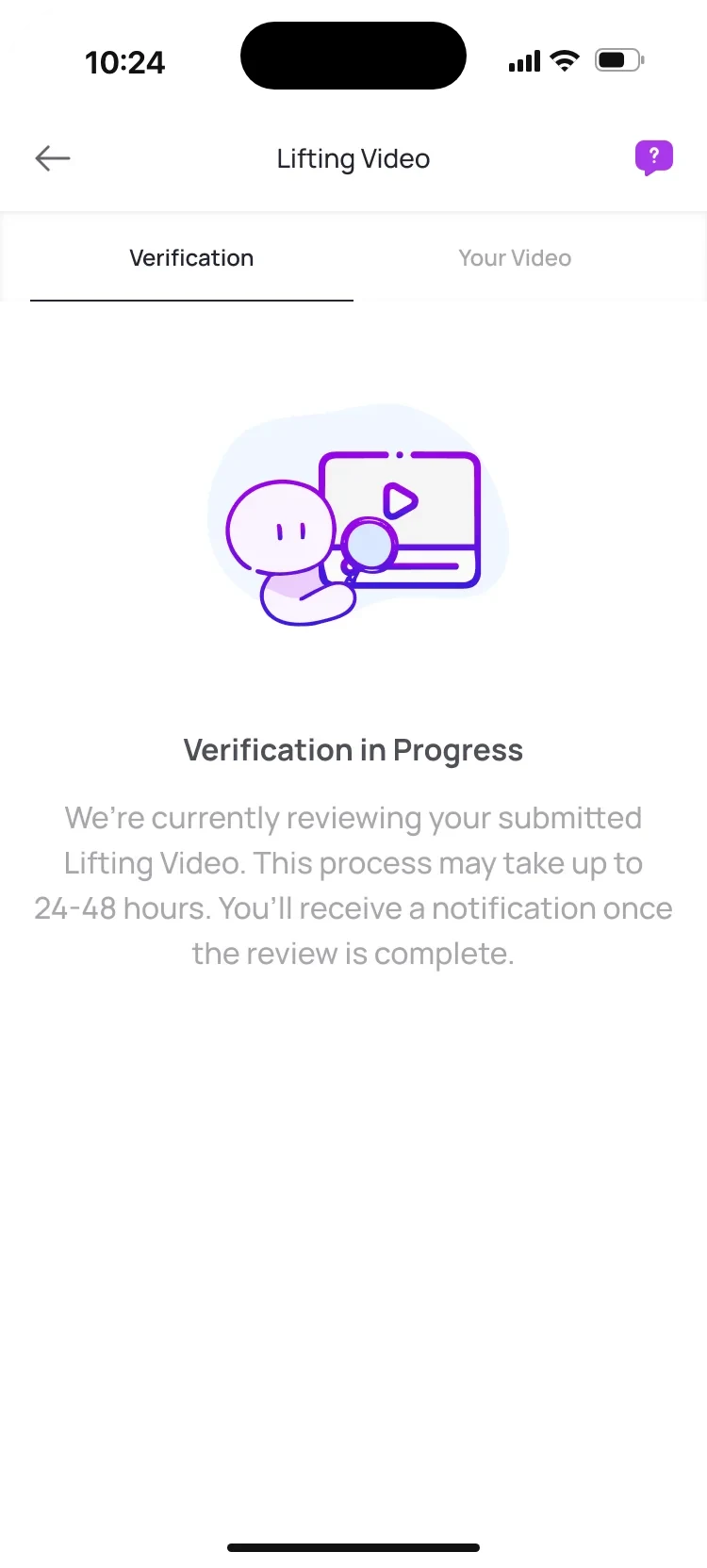Lifting video under review: an illustration of a character with a video, and a note that the review takes 24 to 48 hours.